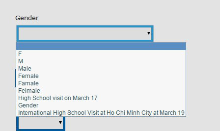 A gender dropdown selection box with the following options: "F", "M", "Male", "Female", "Famale", "Felmale", "High School visit on March 17", "Gender", "International High School Visit at Ho Chi Minh City at March 19"